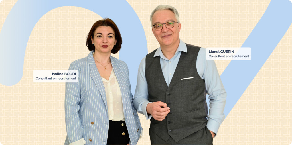 Isolina BOUDI et Lionel GUÉRIN, consultants en recrutement chez Learn2Fly RH, cabinet multisectoriel spécialisé en agroalimentaire, ferroviaire, santé, transports et supply chain.